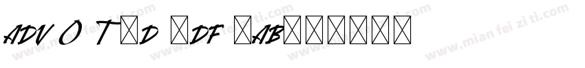 adv O T 7d 6df 7ab字体转换